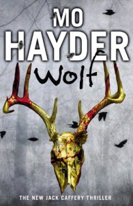 Wolf: Jack Caffery 7 (The Jack Caffery Novels) - Mo Hayder