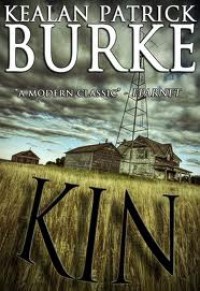 KIN - Kealan Patrick Burke