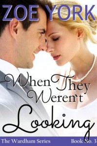 When They Weren't Looking (Wardham) - Zoe York