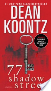 77 Shadow Street (with bonus novella The Moonlit Mind) - Dean Koontz