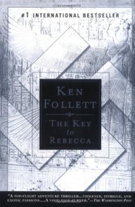 The Key to Rebecca - Ken Follett