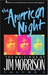 The American Night: The Lost Writings, Vol. 2 - Jim Morrison