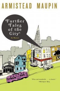 Further Tales of the City  - Armistead Maupin