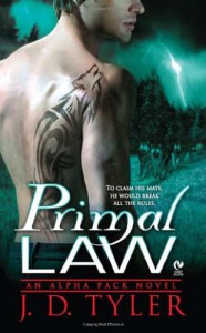 Primal Law: An Alpha Pack Novel - J.D. Tyler