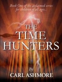 The Time Hunters - Carl Ashmore