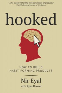 Hooked: A Guide to Building Habit-Forming Products - Nir Eyal