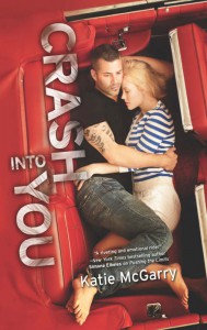 Crash into You  - Katie McGarry