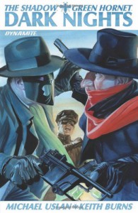 The Shadow / Green Hornet Volume 1: Dark Nights - Michael Uslan, Keith Burns