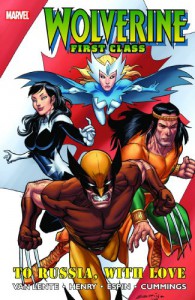 Wolverine: First Class - To Russia, With Love - Fred Van Lente, Clayton Henry