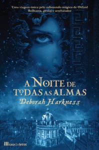 A Noite de Todas as Almas  - Deborah Harkness