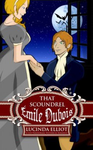 That Scoundrel Émile Dubois - Lucinda Elliot