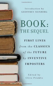 Book: The Sequel: First lines from the classics of the future by Inventive Imposters - Clive Priddle, Geoffrey Nunberg