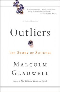 Outliers: The Story of Success - Malcolm Gladwell