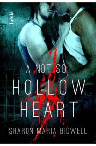 A Not So Hollow Heart - Sharon Maria Bidwell
