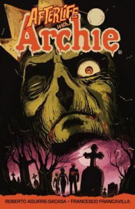 Afterlife with Archie: Escape from Riverdale - Francesco Francavilla, Roberto Aguirre-Sacasa