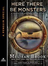 Here There Be Monsters - Meljean Brook