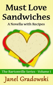 Must Love Sandwiches (The Bartonville Series, #1) - Janel Gradowski