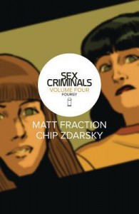 Sex Criminals Volume 4: Fourgy! - Matt Fraction