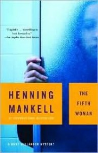 The Fifth Woman (Kurt Wallander Series #6) by Henning Mankell, Steven T. Murray (Translator) - 