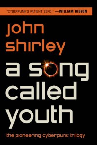 A Song Called Youth - John Shirley