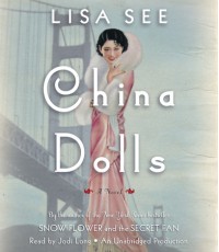 China Dolls - Jodi Long, Lisa See