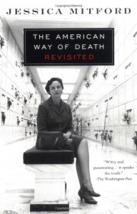 The American Way of Death Revisited - Jessica Mitford