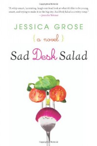 Sad Desk Salad - Jessica Grose