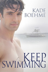 Keep Swimming - Kade Boehme