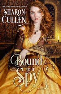 Bound to a Spy: An All the Queen's Spies Novel - Sharon Cullen