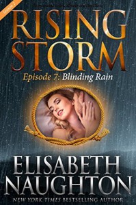 Blinding Rain, Season 2, Episode 7 - Elisabeth Naughton, Julie Kenner, Dee Davis
