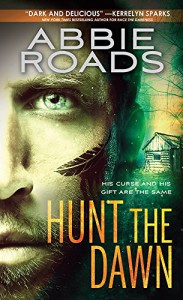 Hunt the Dawn (Fatal Dreams Book 2) - Abbie Roads