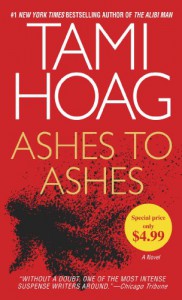 Ashes to Ashes - Tami Hoag