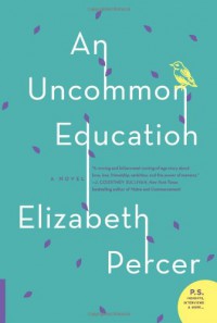 An Uncommon Education - Elizabeth Percer