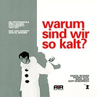 Warum sind wir so kalt? Erika Manns Exilkabarett - Monika Sutil, AirPlay Entertainment GmbH, Anatol Regnier, Erika Mann, Rosel Zech