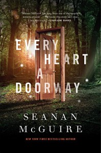 Every Heart a Doorway (Wayward Children) - Seanan McGuire