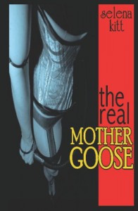 The Real Mother Goose (An Erotic / Erotica BDSM Romance) - Selena Kitt