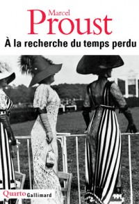 À la recherche du temps perdu - Marcel Proust