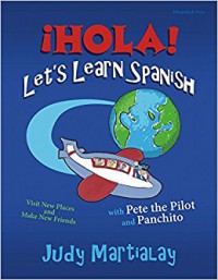 ¡hola! Let's Learn Spanish POD: Visit New Places and Make New Friends - Judy Martialay