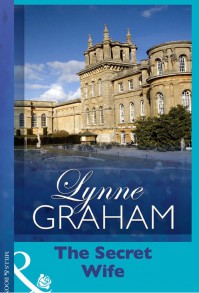 The Secret Wife (Presents) - Lynne Graham