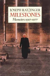 Milestones: Memoirs, 1927-1977 - Pope Benedict XVI