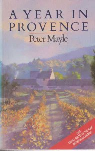 A Year in Provence - Peter Mayle