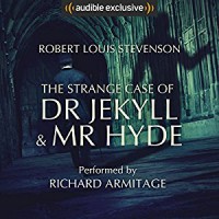 The Strange Case of Dr Jekyll and Mr Hyde - Robert Louis Stevenson, Richard Armitage