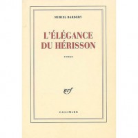 L'élégance du hérisson - Muriel Barbery