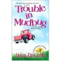 Trouble in Mudbug (Ghost-in-Law, #1) - Jana Deleon