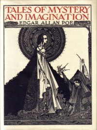 Tales of Mystery and Imagination - Illustrated by Harry Clarke - Edgar Allan Poe