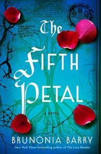 The Fifth Petal: A Novel - Brunonia Barry