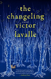 The Changeling - Victor LaValle
