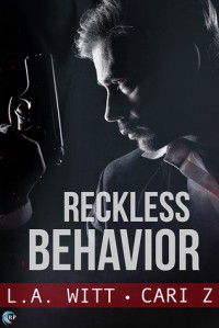 Reckless Behavior - Cari Z., L.A. Witt