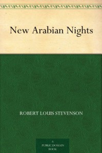 New Arabian Nights - Robert Louis Stevenson