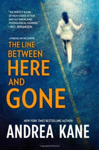 The Line Between Here and Gone (Forensic Instincts) - Andrea Kane